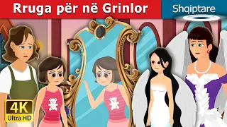 Rruga për në Grinlor | The Way to Grinlor Story | Perralla Shqip @AlbanianFairyTales