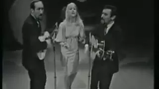 Peter, Paul and Mary - If I Had A Hammer (1963 performance)