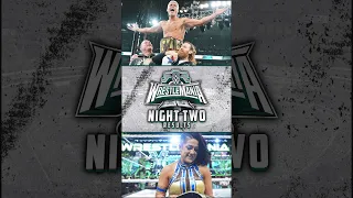 WWE WrestleMania 40 Night 2 Results #wwe #shorts