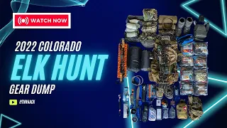 2022 CO Elk hunt gear dump!