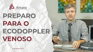 Preparo Para o Ecodoppler Venoso