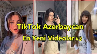 TikTok Azərbaycan - EN YENİ TİKTOK VİDEOLARI #3