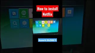 How to install NETFLIX on Skyworth 32E2000 Smart TV #netflix #skyworth #smarttv #shorts #shortvideo