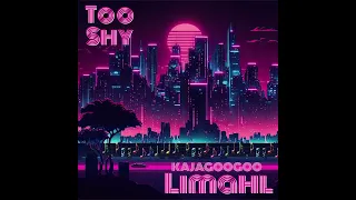 TOO SHY remix   Limahl/ Kajagoogoo