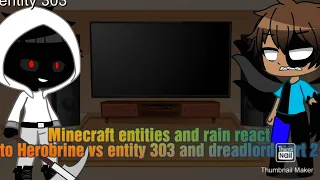 Minecraft entities and rain react to Herobrine vs entity 303 and dreadlord part 2