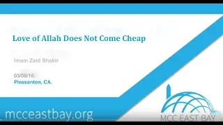 Love For Allah Does Not Come Cheap -  Imam Zaid Shakir