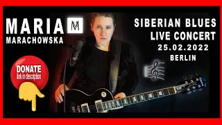 @MariaMarachowska - LIVE HD CONCERT - 25.02.2022 - SIBERIAN BLUES - BERLIN #music #concert