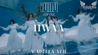 (G)I-DLE _ HWAA ( ACAPELLA VER. ) || VOCALS ONLY || KPOP ACAPELLA ||