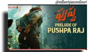 ​ Prelude of Pushparaj | Allu Arjun | Pushpa | Rashmika | Faasil | DSP | Sukumar | Mythri Movie