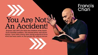 You Are Not An Accident