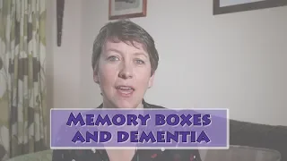 Memory Boxes for people living with Dementia