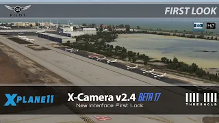 X-Camera v2.4 for X-Plane 11 | First Look