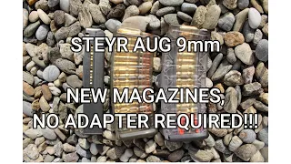 STEYR AUG 9mm - NEW MAGAZINES FROM STEYR ARMS, NO ADAPTER REQUIRED!!!