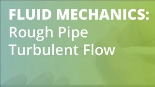 Turbulent Flow in a Rough Pipe Equations & Moody Diagram | Fluid Mechanics