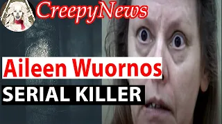 Aileen Wuornos - Serial Killer (1989 - 1990) | CreepyNews