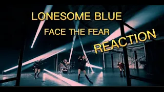 LONESOME BLUE -FACE THE FEAR REACTION #rock #reactionvideo #guitar