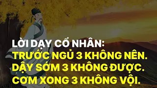 Trước ngủ 3 không nên, dậy sớm 3 không được, cơm xong 3 không vội.