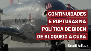 Continuidades e rupturas na política de Biden de bloqueio a Cuba