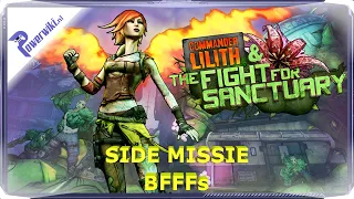 Borderlands 2 - DLC - Commander Lilith and the Fight For Sanctuary - Side Mission - BFFFs