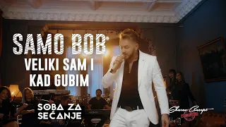 SAMO BOB - VELIKI SAM I KAD GUBIM (Official Live Video 2019)