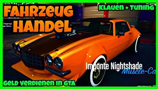 Schnell Geld Verdienen Mit Fahrzeughandel! #19 - [GTA 5 ONLINE]