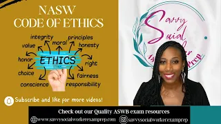 NASW Code of Ethics Review-  "Savvy Remix"
