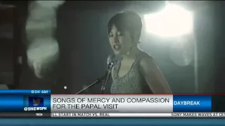 Songs Of Mercy And Compassion For The Papal Visit