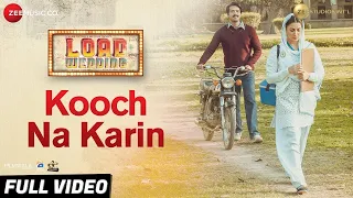 Kooch Na Karin - Full Video | Load Wedding | Fahad Mustafa & Mehwish Hayat | Azhar Abbas | Pixocity