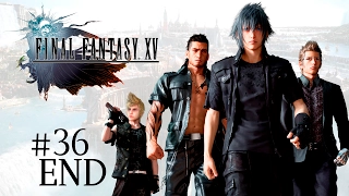 Последняя фантазия ❋ Final Fantasy XV 「Часть 36 | END」