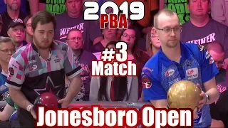 2019 Bowling - PBA Bowling Jonesboro Open #3 Anthony Simonsen VS.  EJ Tackett