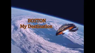 Boston - "My Destination" *Remastered* HQ/With Onscreen Lyrics!