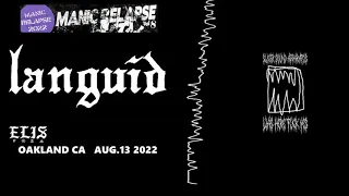 Languid - Manic Relapse Fest. Elis Mile High Club. Oakland Ca. Aug.13 2022