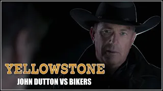 “YELLOWSTONE” John Dutton vs Bikers