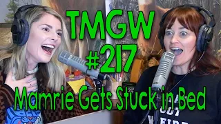 TMGW #217: Mamrie Gets Stuck in Bed