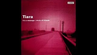Tiara - It's A Message