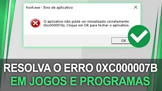 Como Resolver o ERRO 0xc000007b no seu Windows