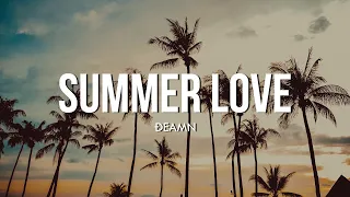 DEAMN - Summer Love (Lyrics)