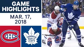 NHL Game Highlights | Canadiens vs. Maple Leafs - Mar. 17, 2018