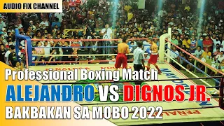 BAKBAKAN SA MOBO 2022 - MARLON ALEJANDRO VS BOY DIGNOS JR (Professional Boxing Match), June 18, 2022