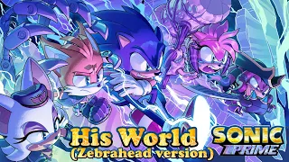 Sonic Prime - His World (Zebrahead version) (Season 2)