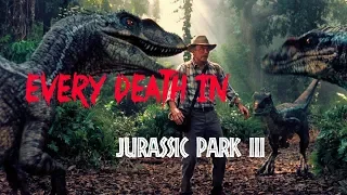 EVERY DEATH IN #104 Jurassic Park III (2001)