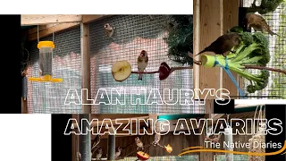 Alan Haury's Amazing Aviaries - The Native Diaries