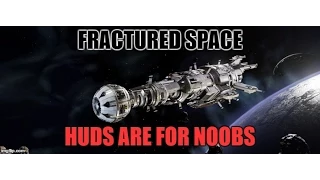 Fractured Space - HUDs are for noobs