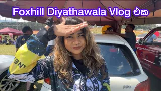 Foxhill දියතලාව 2024 Timing දවස | Anjali Rajkumar Vlogs