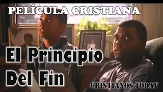 Película Cristiana "El Principio del Fin" (Película completa en Español)