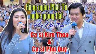 HAI CHỊ EM CA SĨ KIM THOA và PHÚ QUÝ hát tại CHÙA HỘ PHÁP