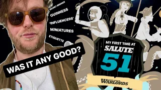 SALUTE 51 - Was It Any Good? Miniature Wargaming Show