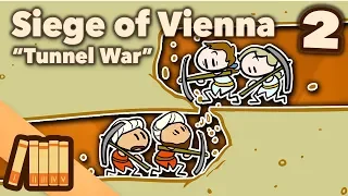 Siege of Vienna - Tunnel War - Extra History - Part 2