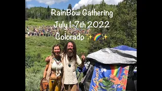 50th ANNIVERSARY RAINBOW GATHERING LOVE ADVENTURES [PART 1] #rainbowgathering #rainbowgathering2022