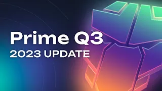 Prime Q3 - 2023 Update